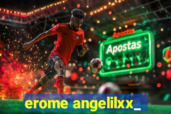 erome angelilxx_